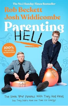 Parenting Hell - The Book of the No. 1 Smash Hit Podcast
